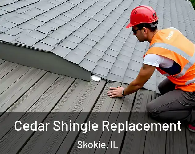  Cedar Shingle Replacement Skokie, IL