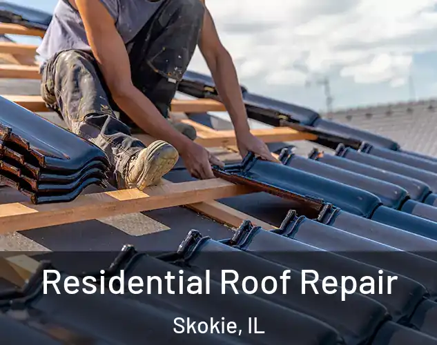  Residential Roof Repair Skokie, IL