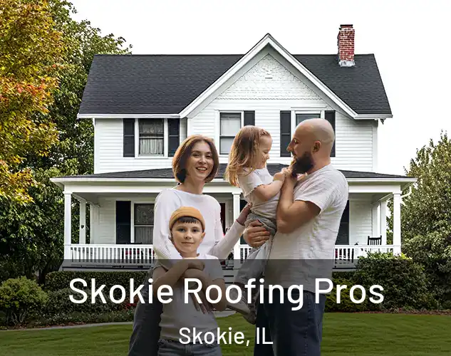  Skokie Roofing Pros Skokie, IL